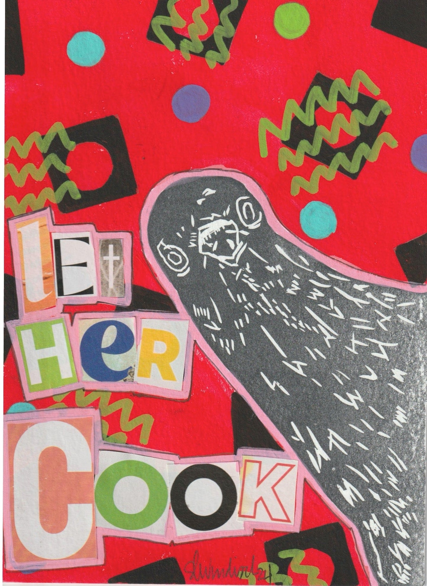 Sarah Louise Windisch | Printmaker art print Let Her Cook Art Prints