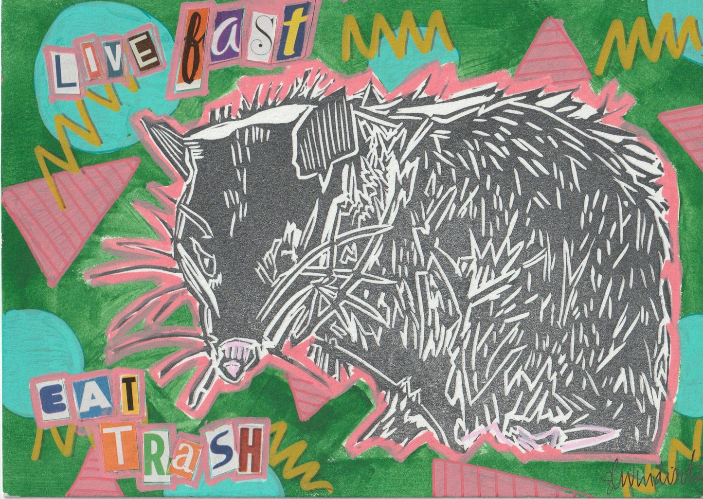 Sarah Louise Windisch | Printmaker art print Live Fast Eat Trash Art Prints