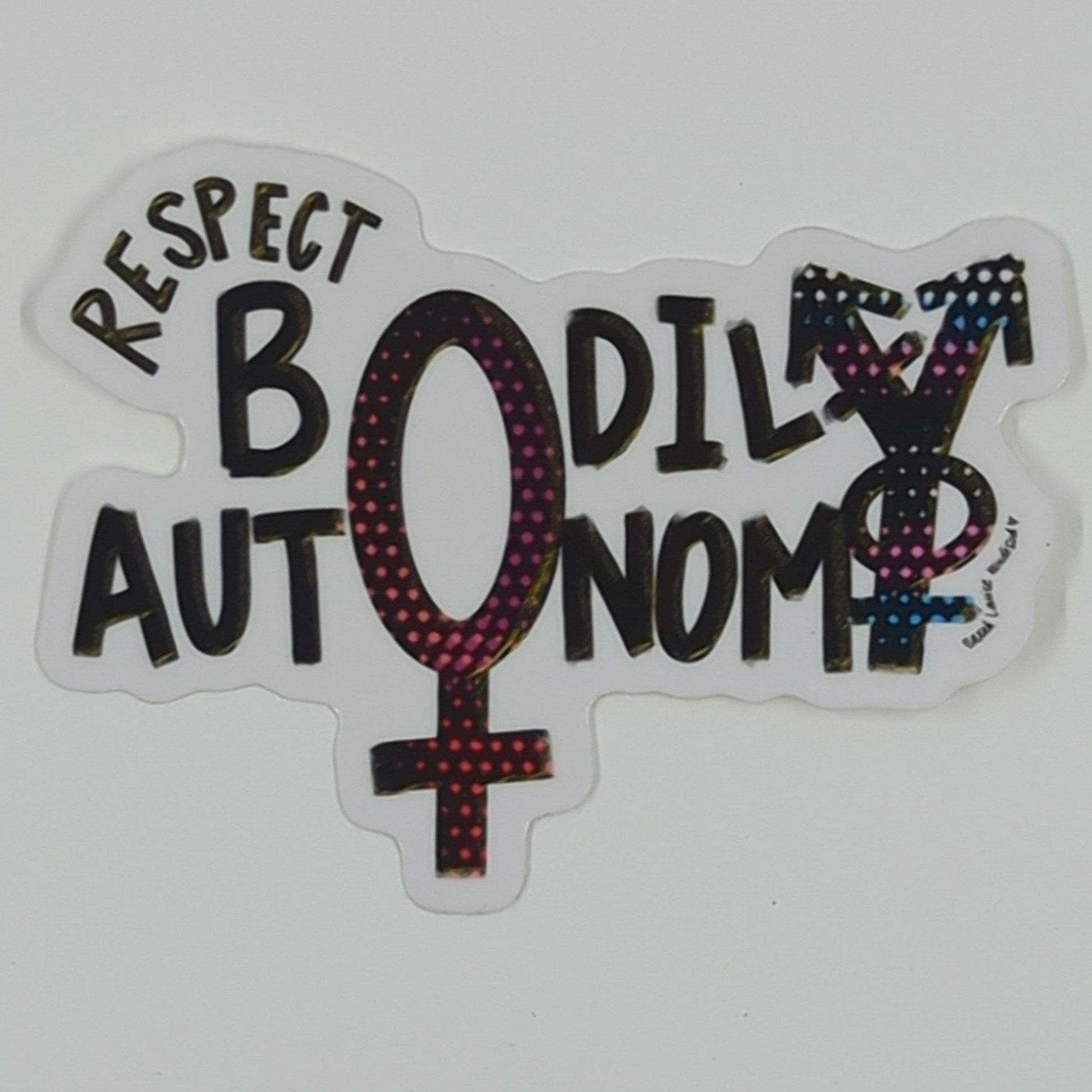 Sarah Louise Windisch | Printmaker Bodily Autonomy Sticker