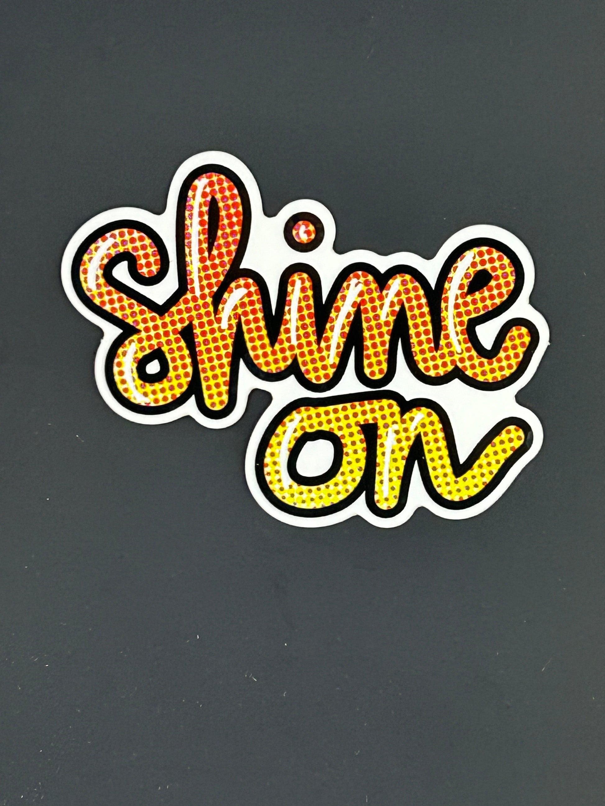 Sarah Louise Windisch | Printmaker Shine On Stickers